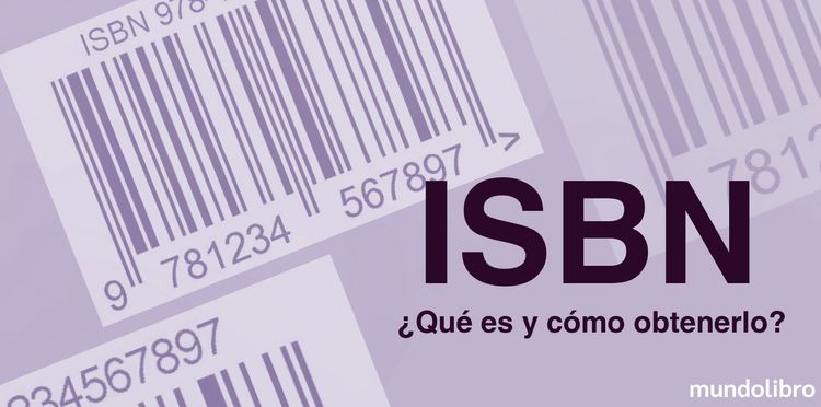 Publicar un libro en España: ¿Cómo solicitar y obtener un ISBN para tu libro?