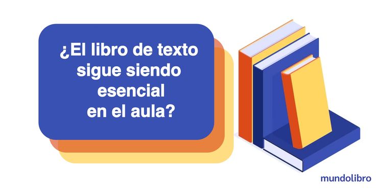 El libro de texto: ¿sigue siendo una herramienta educativa esencial? Opinión de padres, profesores y expertos.